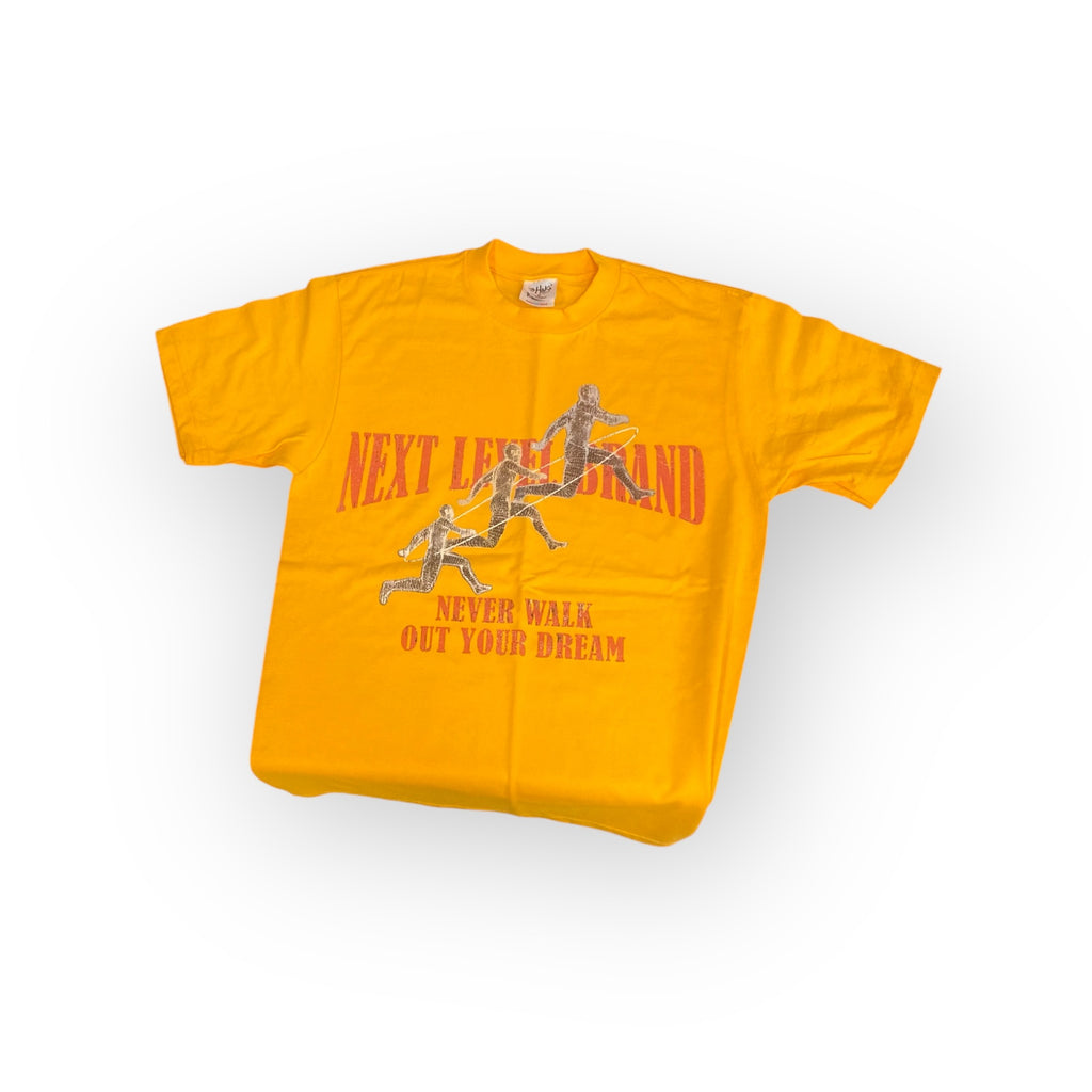 Next Level Brand Never Walk Out Your Dreams T-Shirts