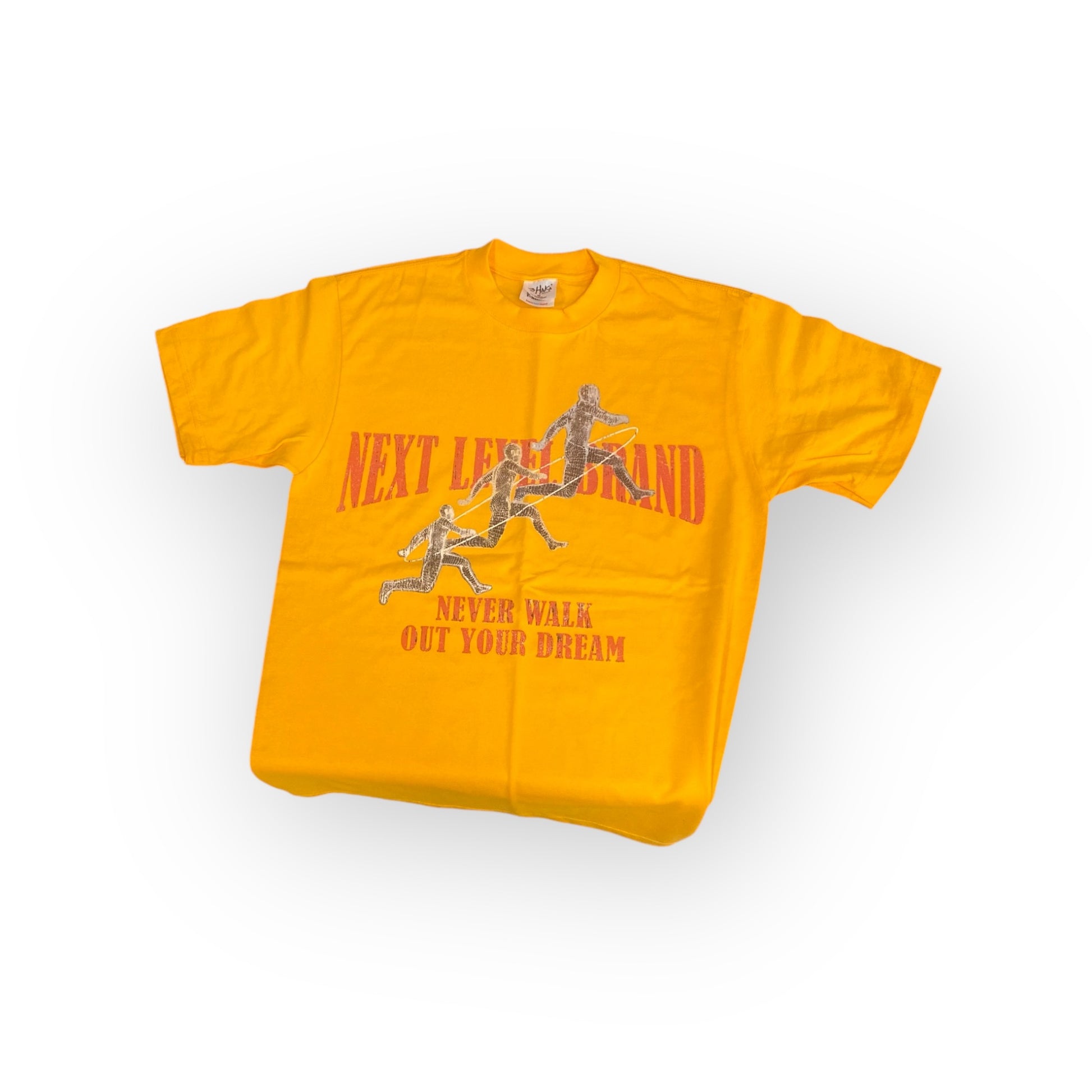 Next Level Brand Never Walk Out Your Dreams T-Shirts
