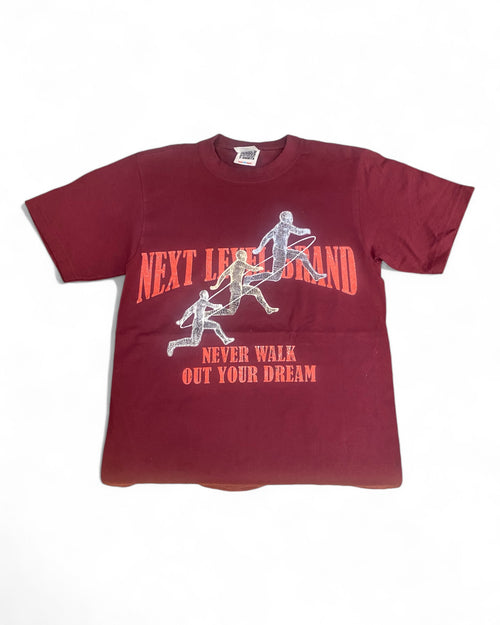 Next Level Brand Never Walk Out Your Dreams T-Shirts